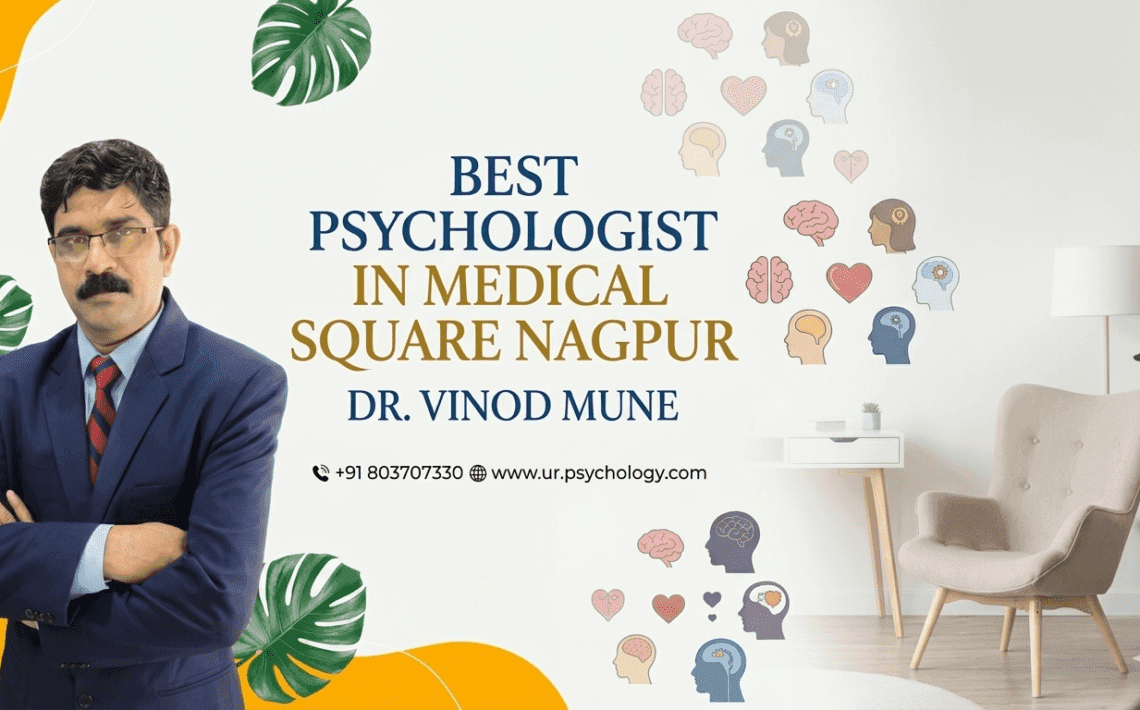 Best Psychologist in Medical Square Nagpur