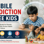 Mobile Addiction Free Kids